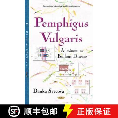【3-4周达】精装 Pemphigus Vulgaris: Autoimmune Bullous Disease  *Author to see the final proof. [9781634633178]