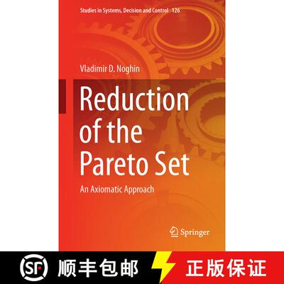 【3-4周达】精装 Reduction of the Pareto Set : An Axiomatic Approach (1st ed. 2018) [9783319678726]