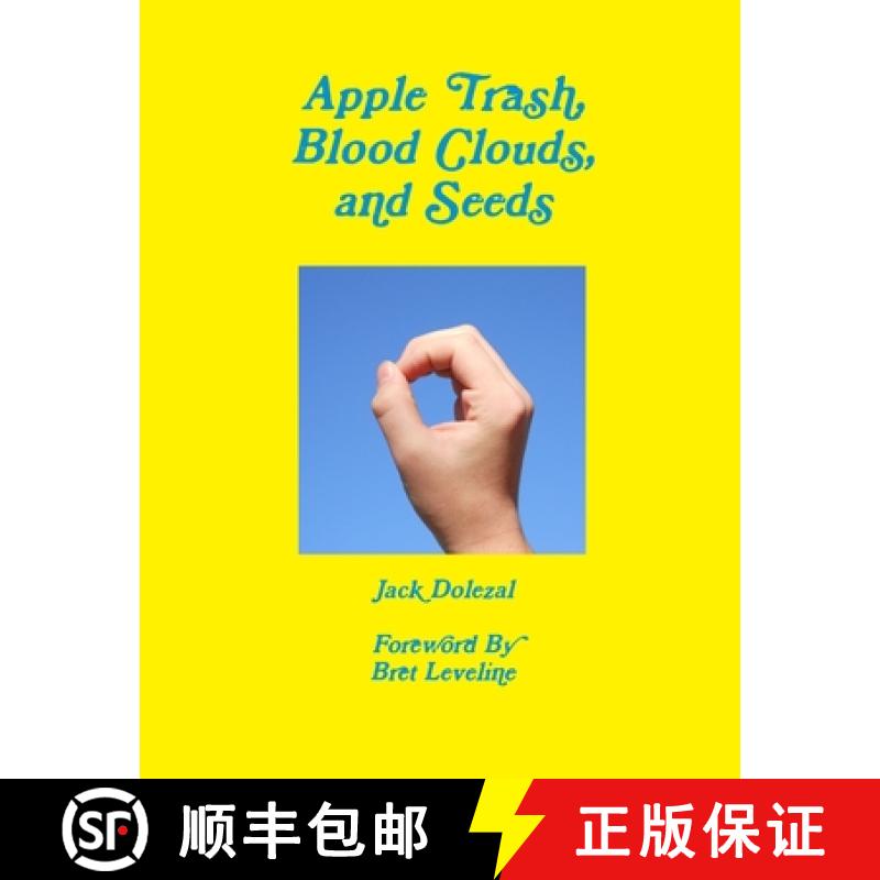 【2-3周达】Apple Trash, Blood Clouds, and Seeds [9781105436130]