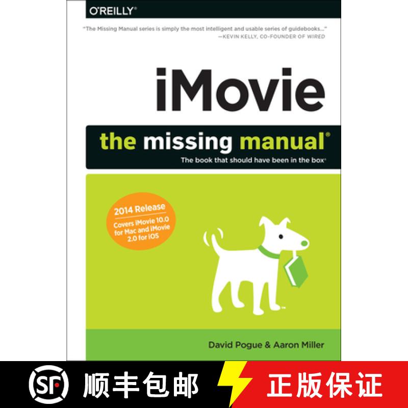 【3-4周达】Imovie: The Missing Manual: 2014 Release, Covers iMovie 10.0 for Mac and 2.0 for IOS [9781491947326]