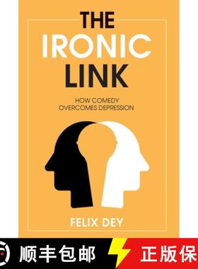 【3-4周达】The Ironic Link: How Comedy Overcomes Depression [9798885048019]
