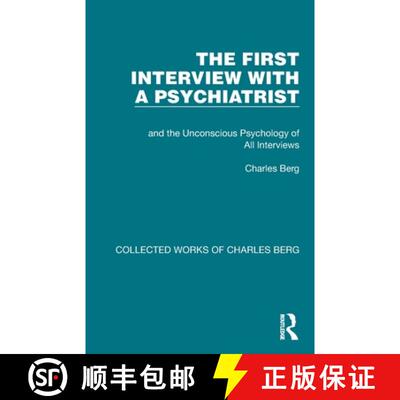 【3-4周达】The First Interview with a Psychiatrist: and the Unconscious Psychology of All Interviews [9781032171166]