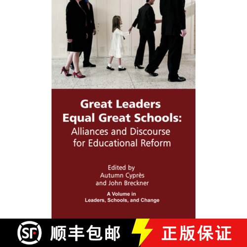 【3-4周达】精装 Great Leaders Equal Great Schools: Alliances and Discourse for Educational Reform (Hc) [9781623960148]