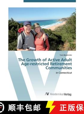 预订 The Growth of Active Adult Age-restricted Retirement Communities [9783639452679]