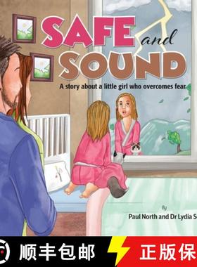 【3-4周达】Safe and Sound.: A story about a little girl who overcomes fear. [9781922327345]