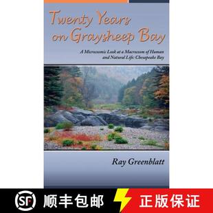 【3-4周达】Twenty Years on Graysheep Bay: A Microcosmic Look at a Macrocosm of Human and Natural Life... [9781632931597]