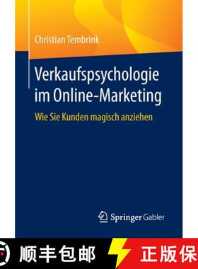 【3-4周达】Verkaufspsychologie im Online-Marketing : Wie Sie Kunden magisch anziehen [9783658293123]
