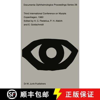 【3-4周达】Third International Conference on Myopia Copenhagen, August 24–27, 1980 [9789400986640]