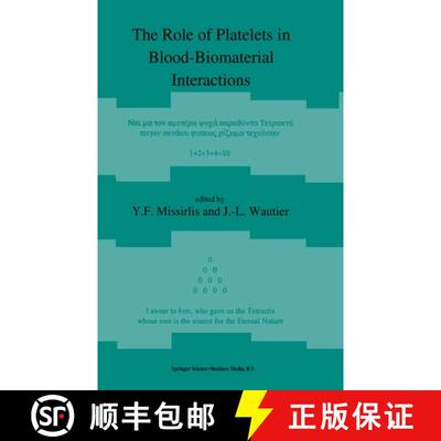 【3-4周达】精装 The Role of Platelets in Blood--Biomaterial Interactions [9780792321620]