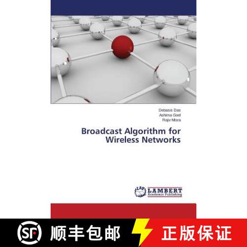 预订 Broadcast Algorithm for Wireless Networks [9783659743726]