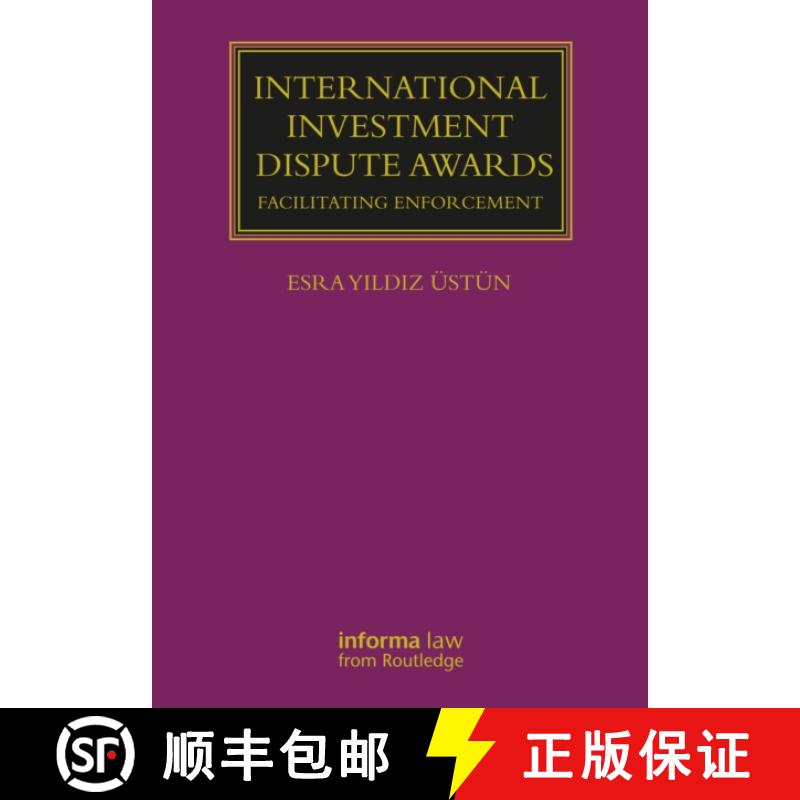 【3-4周达】International Investment Dispute Awards: Facilitating Enforcement [9781032107592]