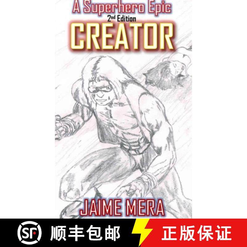 【3-4周达】Creator, A Superhero Epic 2nd Edition [9781941336014]