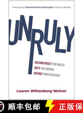 【3-4周达】Unruly: Deconstruct the Rules, Defy the Norms, and Define Your Success [9781637746967]