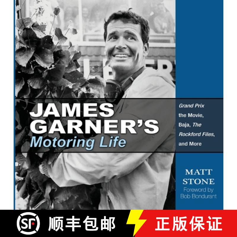 【3-4周达】James Garner's Motoring Life: Grand Prix the movie, Baja, The Rockford Files, and More [9781613254349]