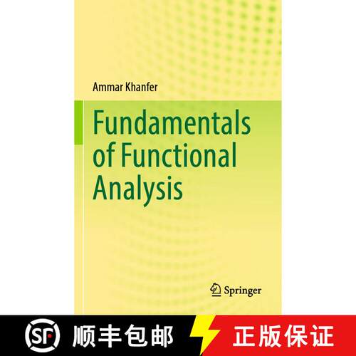 【3-4周达】Fundamentals of Functional Analysis [9789819930319]