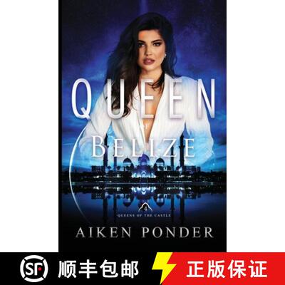 【3-4周达】Queen of Belize (Queen of the Castle Book 4) [9781941328583]