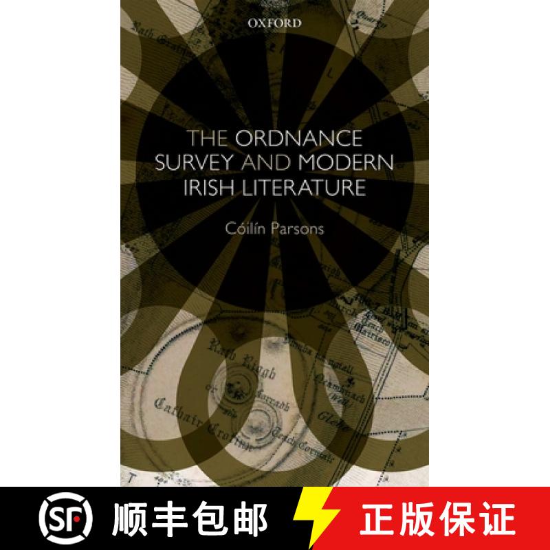 【3-4周达】地形测量和现代爱尔兰文学 The Ordnance Survey and Modern Irish Literature [9780198767701]