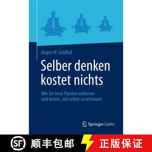 【3-4周达】Selber denken kostet nichts : Wie Sie leere Parolen entlarven und lernen, sich selbst zu v... [9783658008468]
