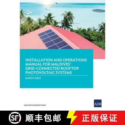 【3-4周达】Installation and Operations Manual for Maldives` Grid–Connected Rooftop Photovoltaic Systems [9789292700614]
