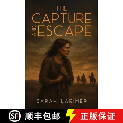 【2-3周达】The Capture and Escape of Sarah Larimer: The 1870 True Story of Frontier Survival and Courage [9781667305011]
