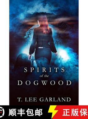 【3-4周达】Spirits of the Dogwood [9780369503510]