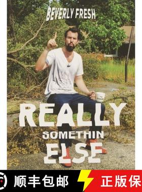 预订 Beverly Fresh – Really Somethin Else [9780996235020]