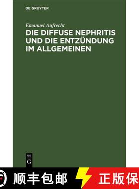 【3-4周达】Die diffuse Nephritis und die Entzündung im Allgemeinen [9783111142760]