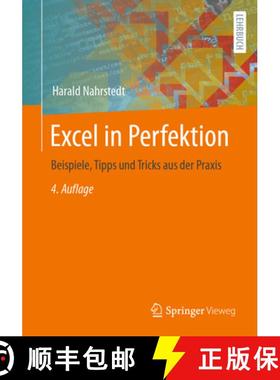 【3-4周达】Excel in Perfektion: Beispiele, Tipps Und Tricks Aus Der PRAXIS [9783658421120]