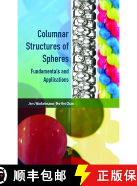 【3-4周达】Columnar Structures of Spheres: Fundamentals and Applications [9789814669481]