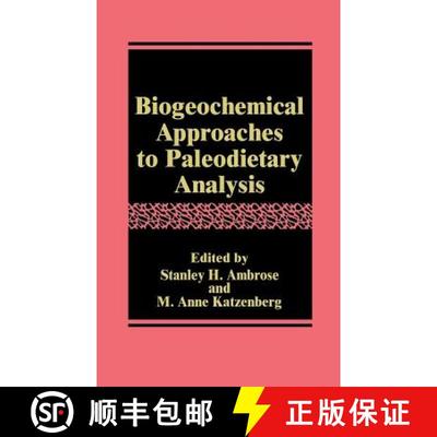 【4周达】Biogeochemical Approaches to Paleodietary Analysis [9780306464577]