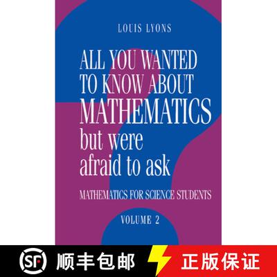 【3-4周达】精装 All You Wanted to Know about Mathematics but Were Afraid to Ask: Volume 2: Mathematic... [9780521434669]