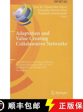 【3-4周达】Adaptation and Value Creating Collaborative Networks: 12th IFIP WG 5.5 Working Conference ... [9783642233296]