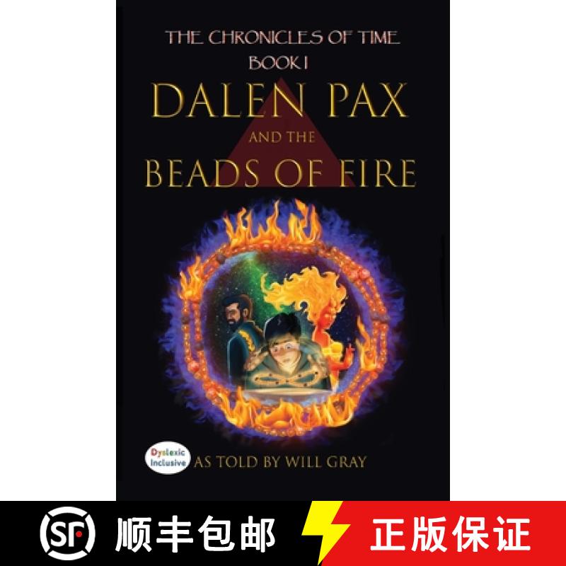 【3-4周达】Dalen Pax and the Beads of Fire: Dyslexic Inclusive [9781643729923]