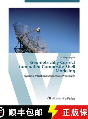 预订 Geometrically Correct Laminated Composite Shell Modeling [9783639453584]
