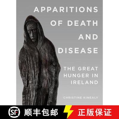 【3-4周达】Apparitions of Death and Disease: The Great Hunger in Ireland [9780990468615]