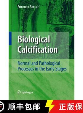【3-4周达】Biological Calcification : Normal and Pathological Processes in the Early Stages (Softcove... [9783642071546]