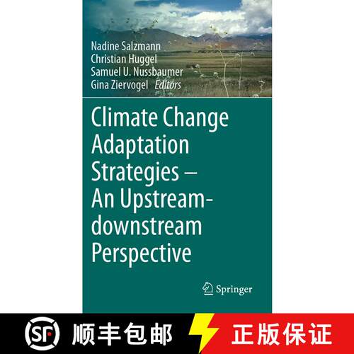 【3-4周达】精装 Climate Change Adaptation Strategies – An Upstream-downstream Perspective (1st ed. 2... [9783319407715]