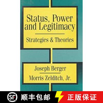 【3-4周达】精装 Status, Power, and Legitimacy: Strategies & Theories [9781560003434]
