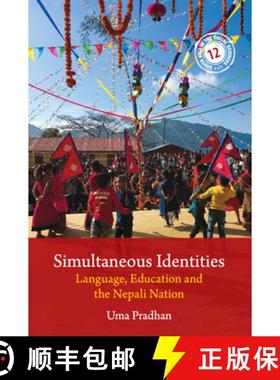 【3-4周达】Simultaneous Identities: Language, Education, and the Nepali Nation [9781108489928]