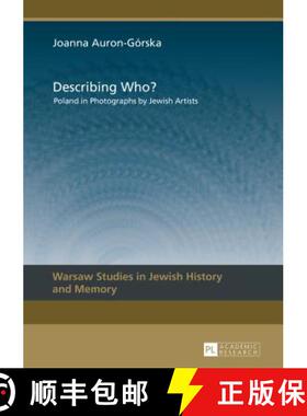 【3-4周达】Describing Who? : Poland in Photographs by Jewish Artists [9783631647028]