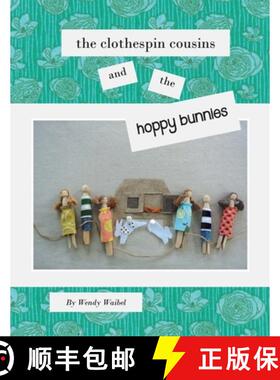 【3-4周达】The Clothespin Cousins and the Hoppy Bunnies [9781716801754]