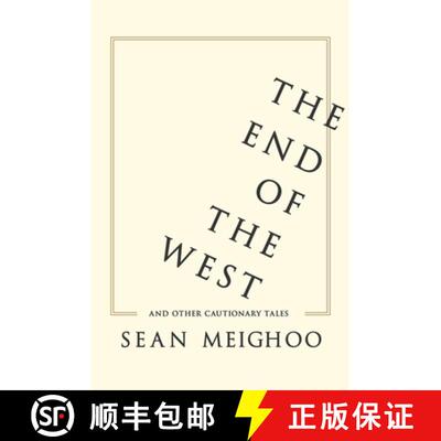 【3-4周达】The End of the West and Other Cautionary Tales [9780231176729]