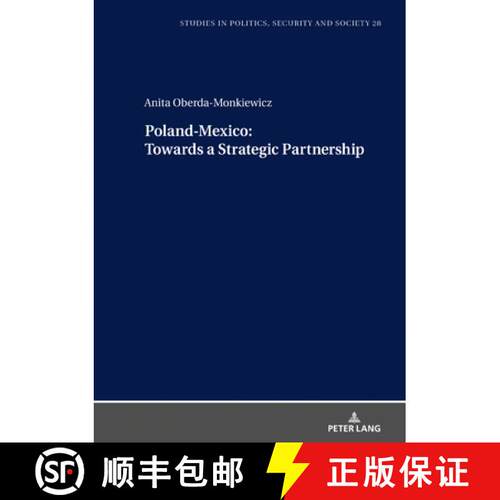 【3-4周达】精装 Poland-Mexico towards a Strategic Partnership [9783631813904]