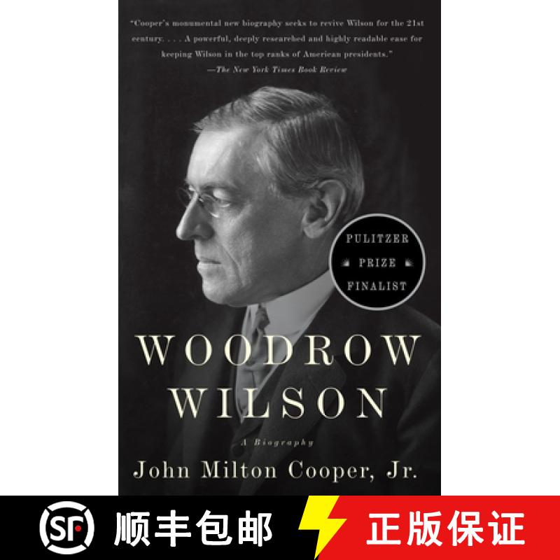 【3-4周达】Woodrow Wilson: A Biography [9780307277909]