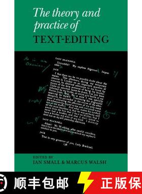 【3-4周达】Theory and Practice of Text-Editing: Essays in Honour of James T. Boulton [9780521401463]