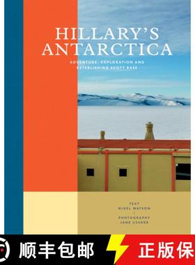 【3-4周达】Hillary's Antarctica: Adventure, Exploration and Establishing Scott Base [9781760633578]