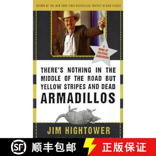 【3-4周达】There's Nothing in the Middle of the Road but Yellow Stripes and Dead Armadillos: A Work o... [9780060929497]