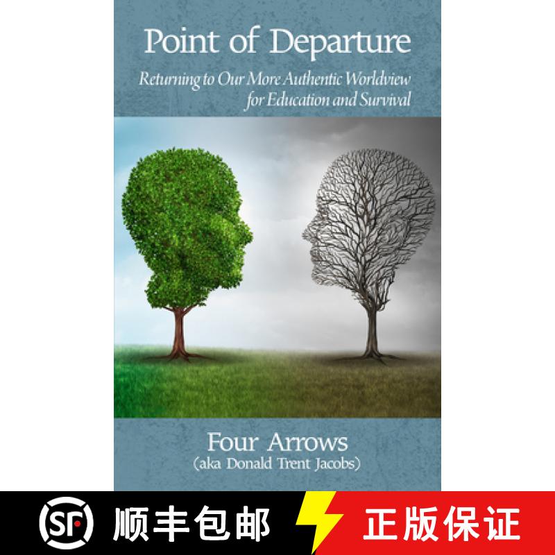 【3-4周达】Point of Departure: Returning to Our More Authentic Worldview for Education and Survival [9781681235905]