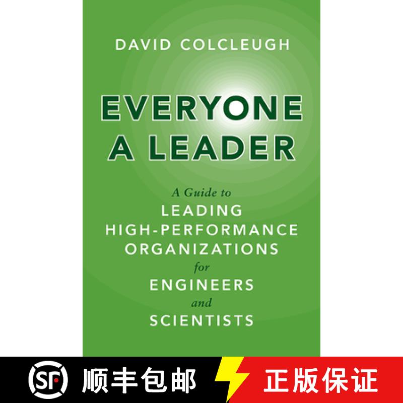 【3-4周达】Everyone a Leader : A Guide to Leading High-Performance Organizations for Engineers and Sc... [9781487521837]
