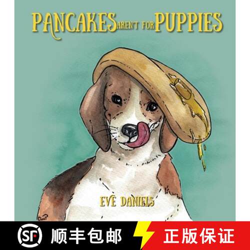 【3-4周达】Pancakes Aren't for Puppies [9781735289410]